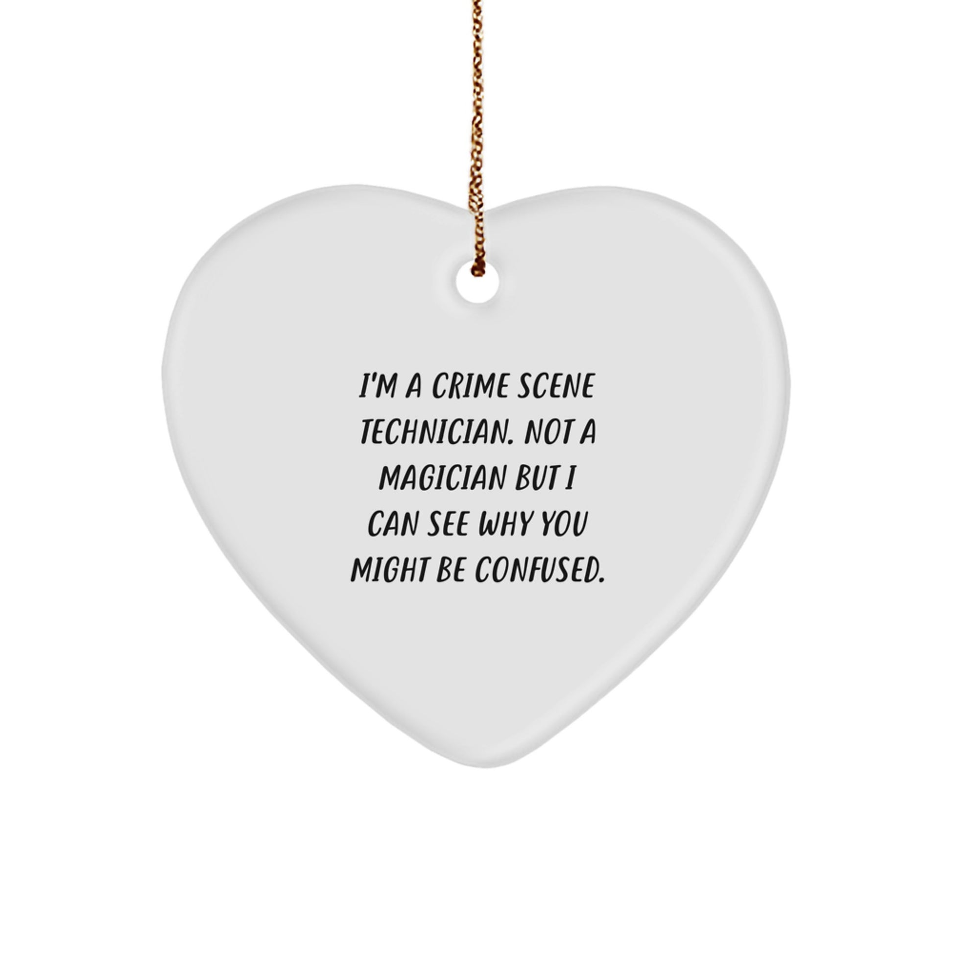Funny Crime Scene Technician Gifts for Christmas, Heart Ornament for Men, Women, or Friends, Gifts from Mom, Dad, or Family to Crime Scene Technicians - Image 1