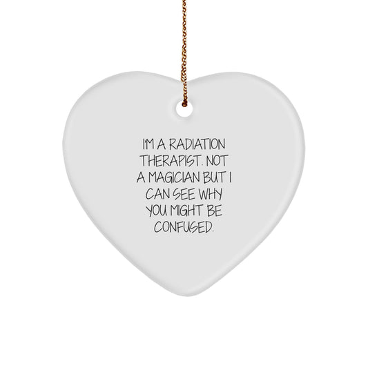 Funny Radiation Therapist Gifts from Friends, Heart Ornament for Christmas Unique Gifts - Image 1