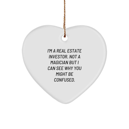 Funny Real Estate Investor Gifts for Men, Christmas Unique Gifts from Friends, Heart Ornament, I'm a Real Estate Investor Not a Magician Gifts - Image 1