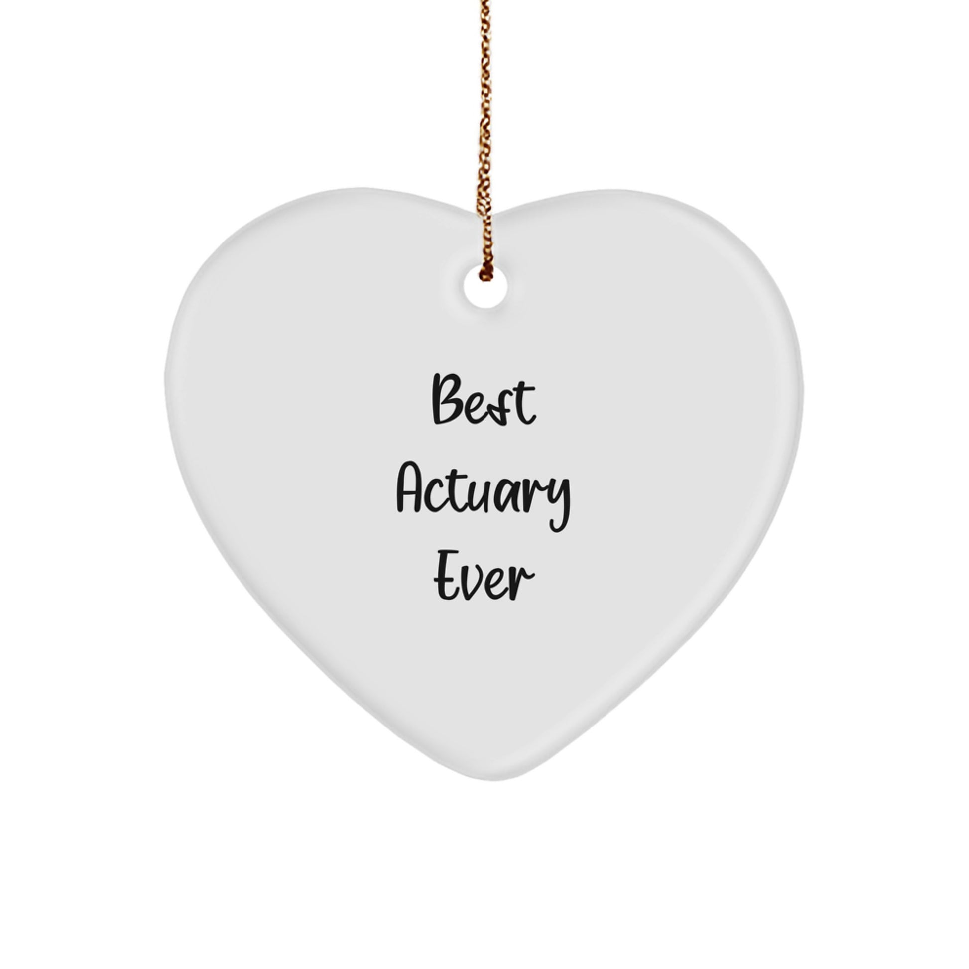 Funny Actuary Gifts from Men to Friends and Family, Heart Ornament for Best Actuary Ever, Christmas Unique Gifts - Image 1