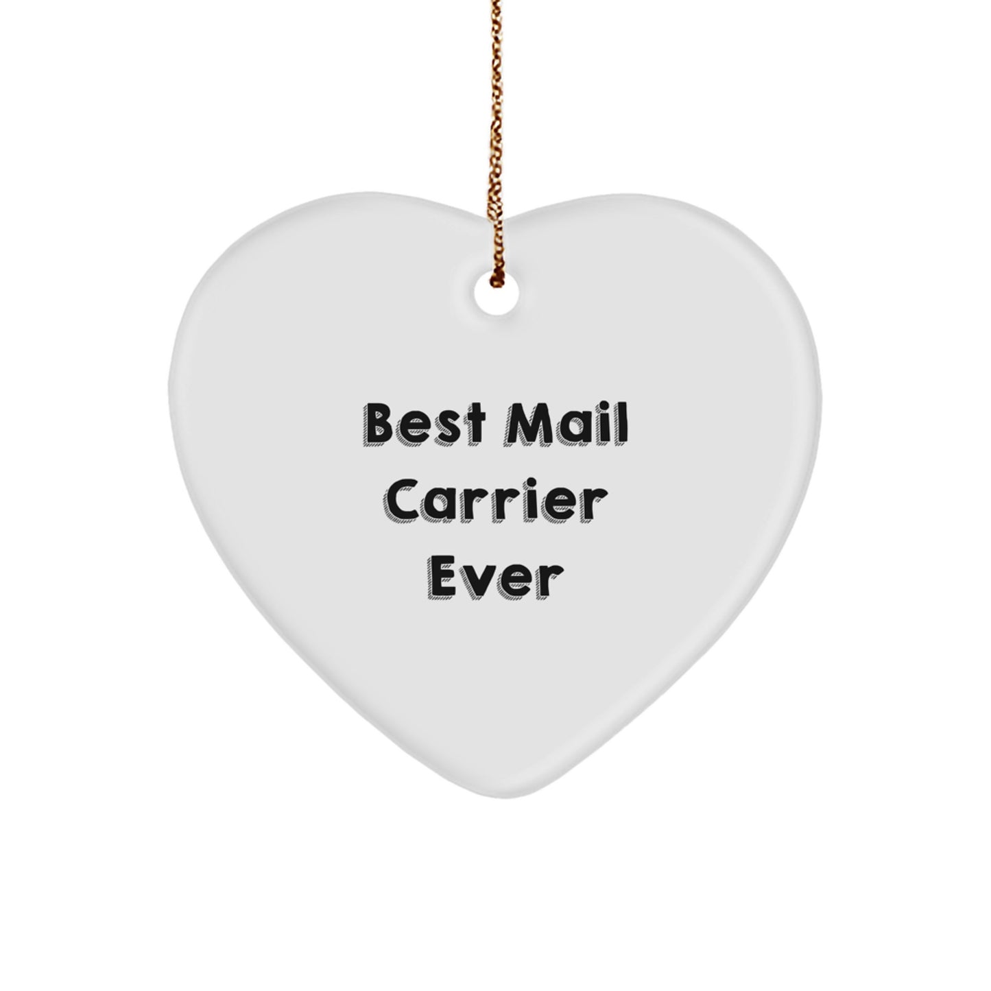 Funny Mail Carrier Gifts from Friends, Heart Ornament with Best Mail Carrier Ever Quote, Perfect Christmas Unique Gifts for Mail Carrier Family - Image 1