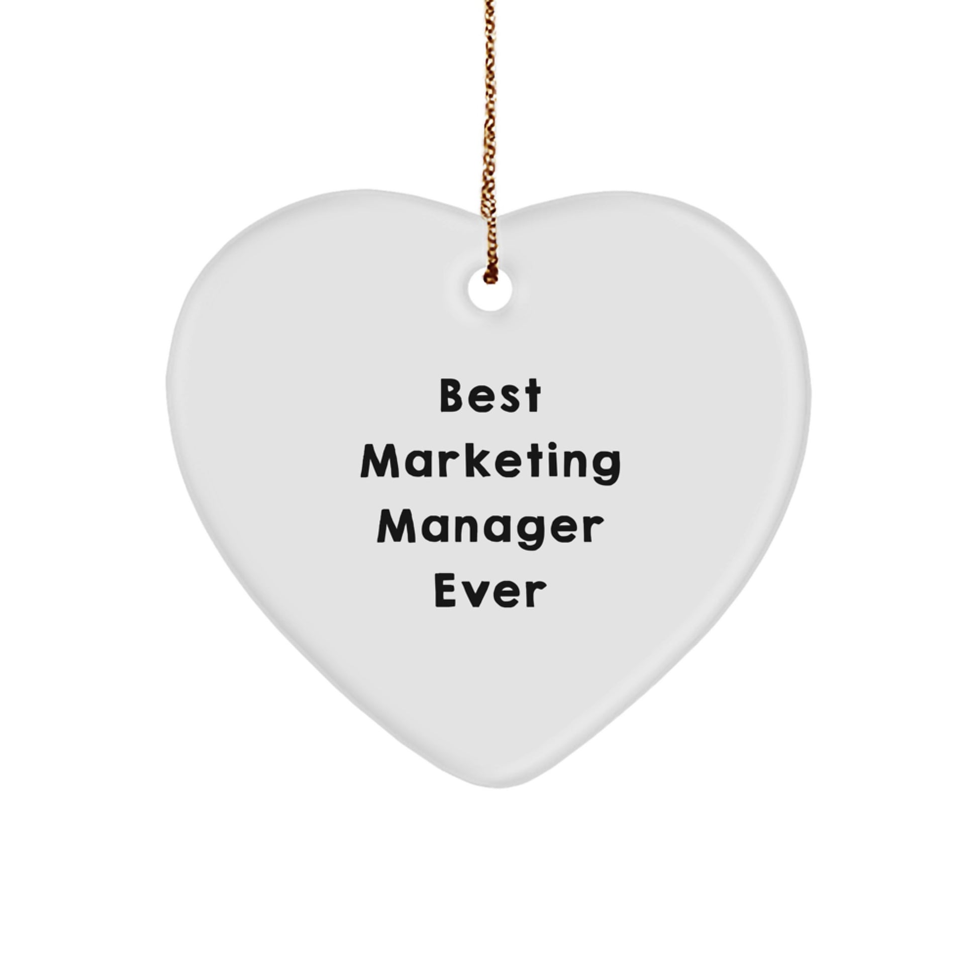 Funny Heart Ornament Gifts from Friends to Marketing Manager, Unique Christmas Unique Gifts for Marketing Manager - Best Marketing Manager Ever - Image 1