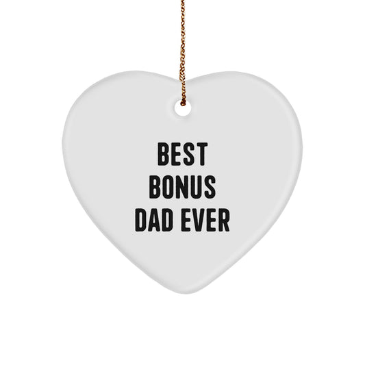Funny Bonus Dad Gifts for Men, Heart Ornament, Best Bonus Dad Ever Quote, Christmas Unique Gifts from Family - Image 1