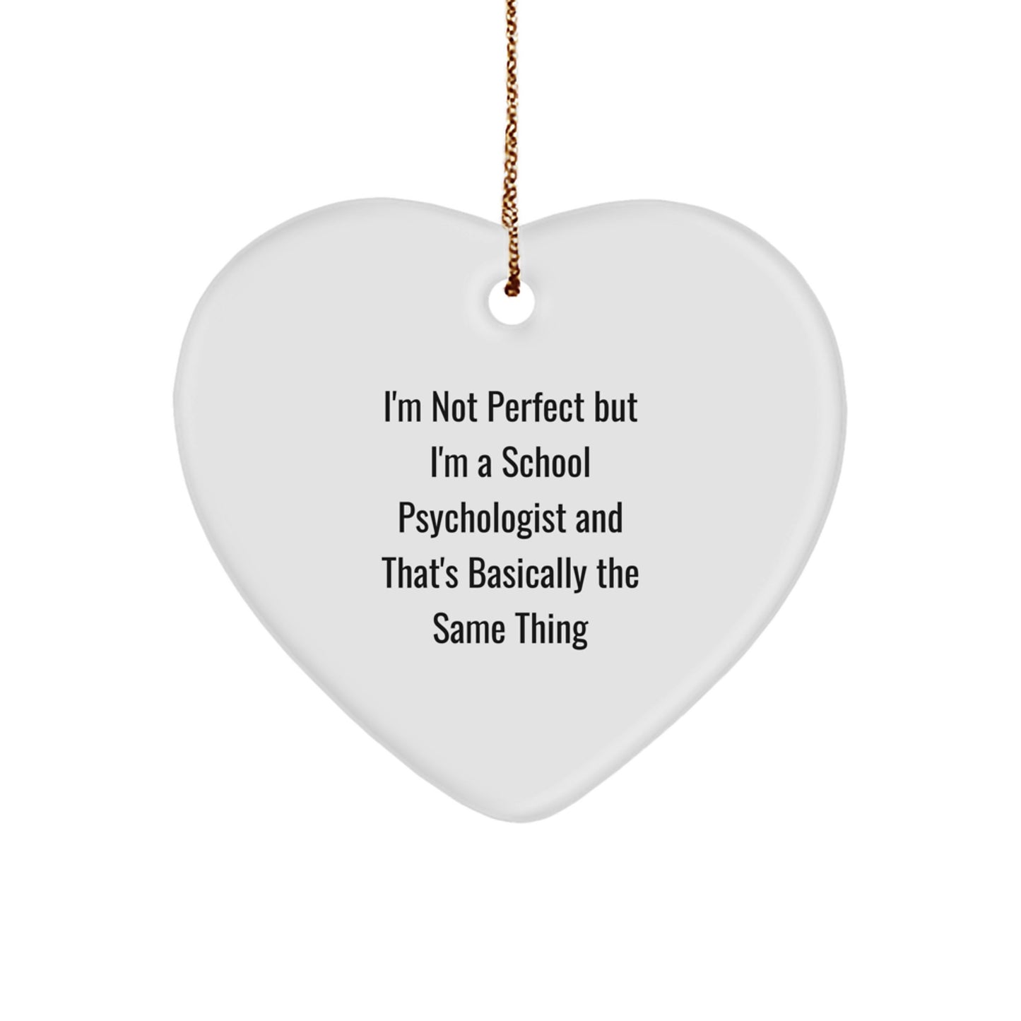 Funny School Psychologist Heart Ornament Gifts from Friends and Family for School Psychologist Christmas Unique Gifts - Image 1