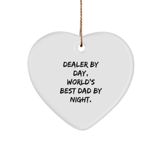 Funny Dealer Gifts, Heart Ornament Dealer By Day, World's Best Dad By Night. Gifts from Men to Family for Christmas - Image 1