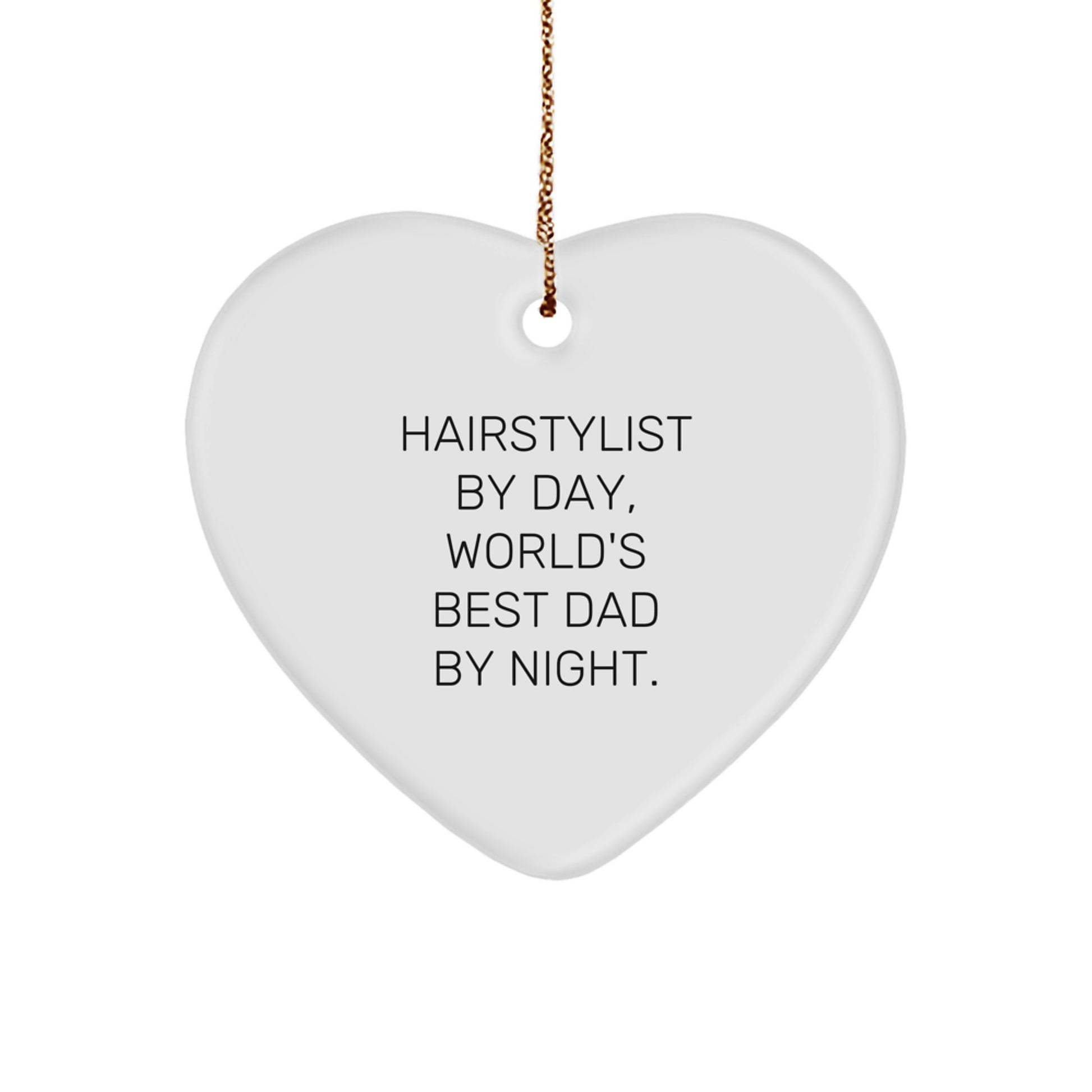 Hairstylist Gifts, Funny Quote Heart Ornament, Gifts from Men to Hairstylists, Perfect Christmas Unique Gifts for Family - Image 1