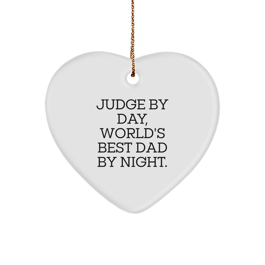 Funny Judge Heart Ornament Gifts from Men to Best Dad Judge By Day, World's Best Dad By Night. Christmas Unique Gifts - Image 1