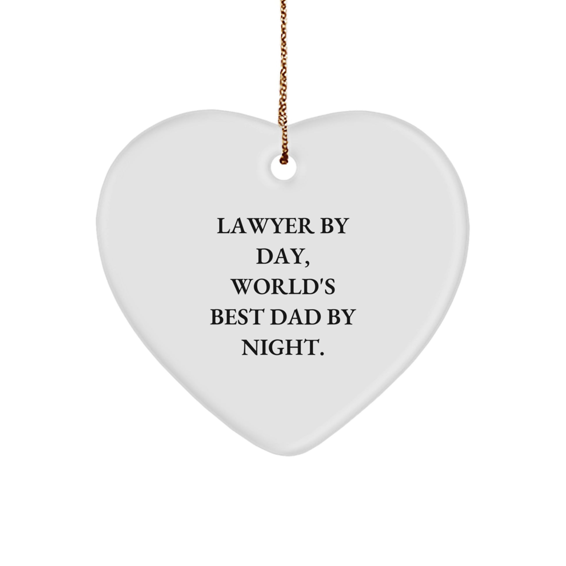 Funny Lawyer Gifts from Dad to Lawyer Son Daughter for Christmas Unique Heart Ornament - Image 1