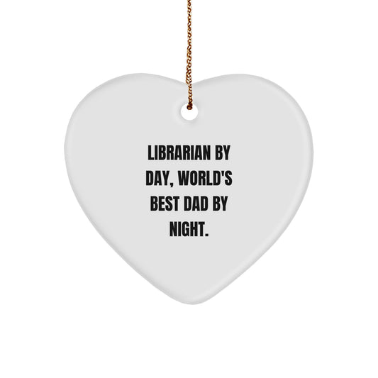 A Heartfelt Librarian Gift, 'Librarian By Day, World's Best Dad By Night', Heart Ornament, Christmas Unique Gifts from Family, for the Special Librarian, Funny Librarian Lover - Image 1