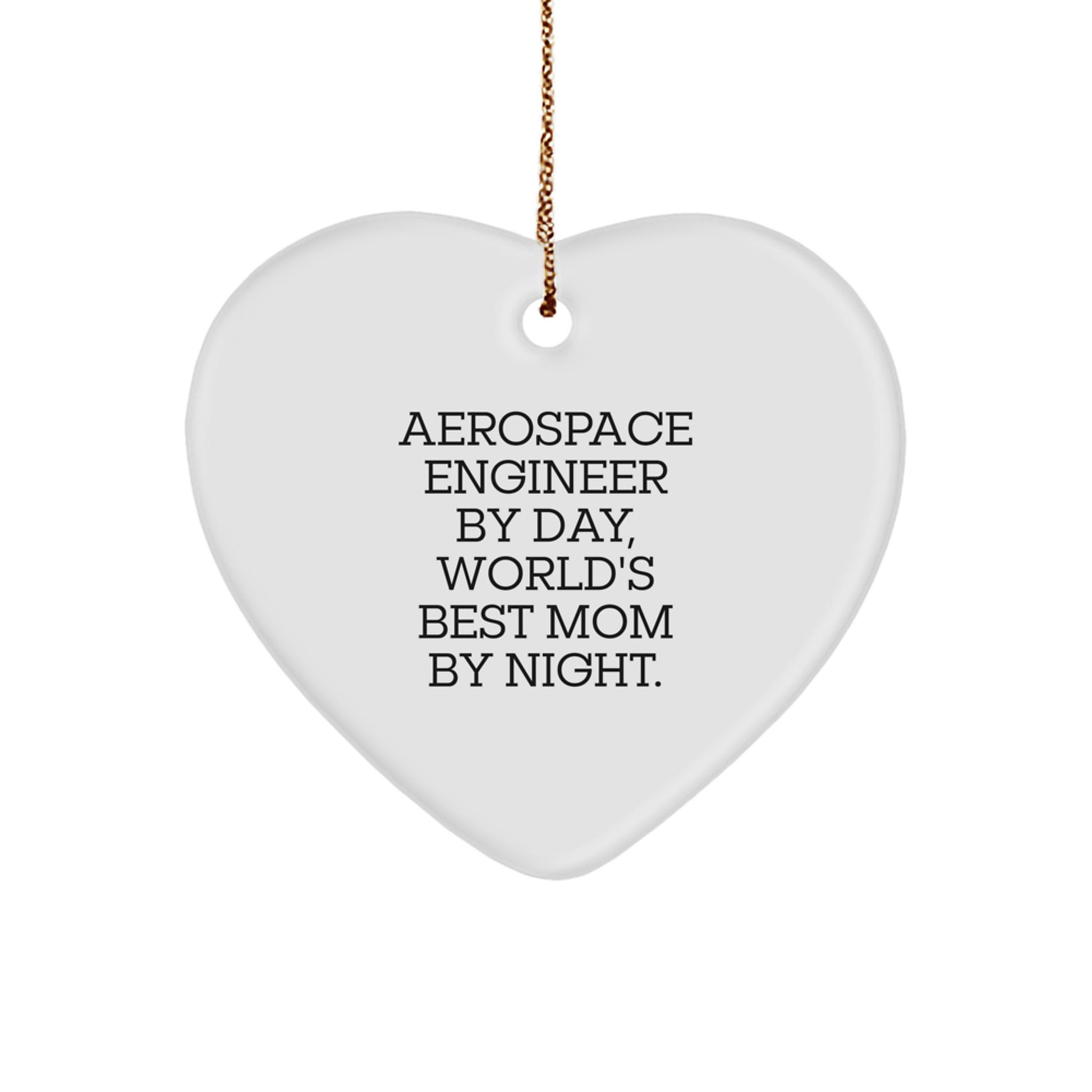 Aerospace Engineer Gift Heart Ornament, Funny Quote, Gifts from Mom, Christmas Unique Gifts for Aerospace Engineer, Aerospace Engineer Heart Ornament - Image 1