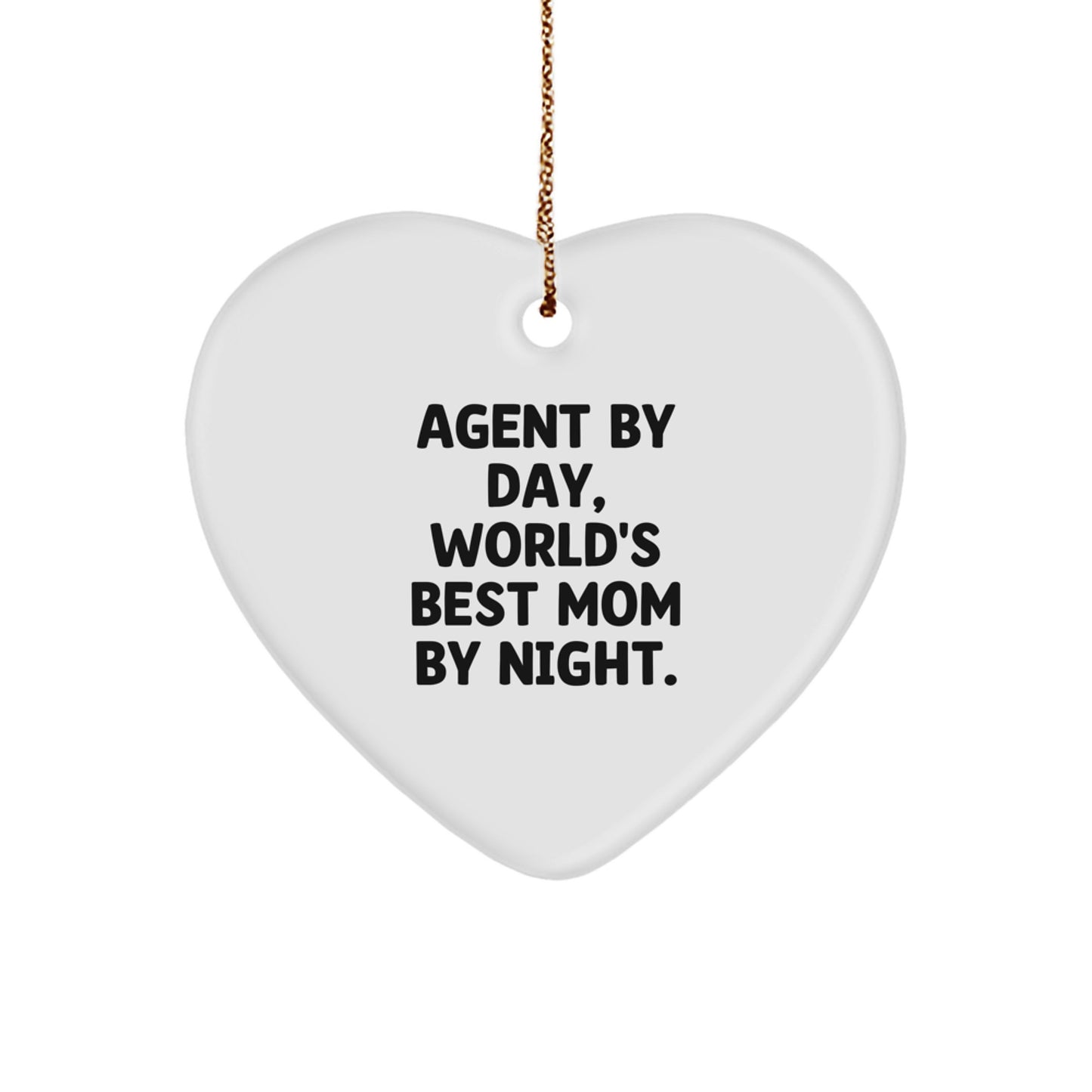 Funny Agent Heart Ornament, Gifts from Family, Christmas Unique Gifts for Agent By Day, World's Best Mom By Night. - Image 1