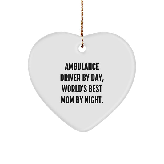 Ambulance Driver Gifts for Ambulance Driver, Ambulance Driver Heart Ornament, 'Ambulance Driver By Day, World's Best Mom By Night' Funny Heart Ornament - Image 1