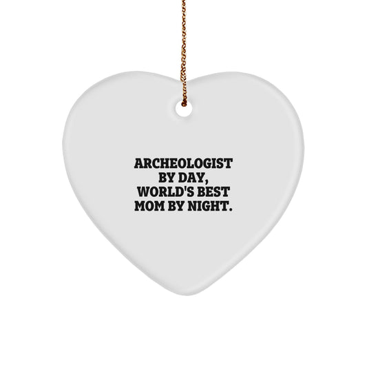 Funny Archeologist Heart Ornament Gifts from Mom - Archeologist By Day World's Best Mom By Night Christmas Unique Gifts for Archeologist Friends - Image 1