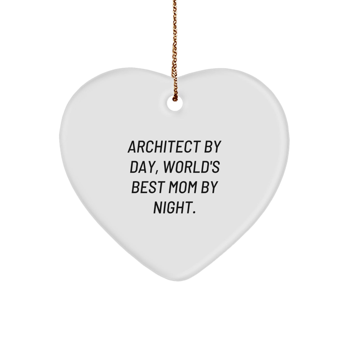 Funny Heart Ornament for Architect Friends Gifts, Christmas Unique Gifts from Mom, World's Best Mom by Night Architect Gifts - Image 1