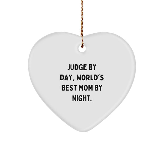 Funny Judge Gifts from Men to Women - Heart Ornament for Christmas Unique Gifts for Judge By Day, World's Best Mom - Image 1