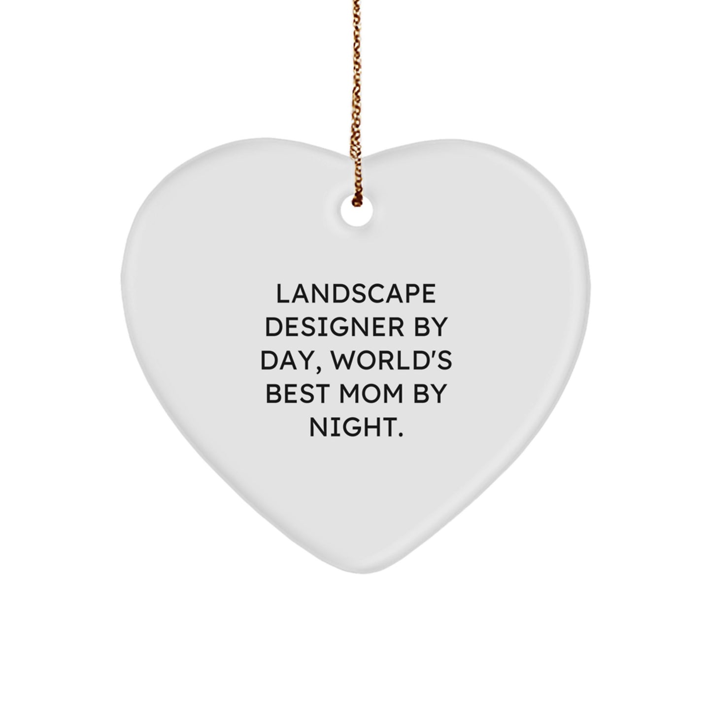 Funny Landscape Designer Gifts from Mom, Unique Heart Ornament for Landscape Designer, Christmas Unique Gifts - Image 1