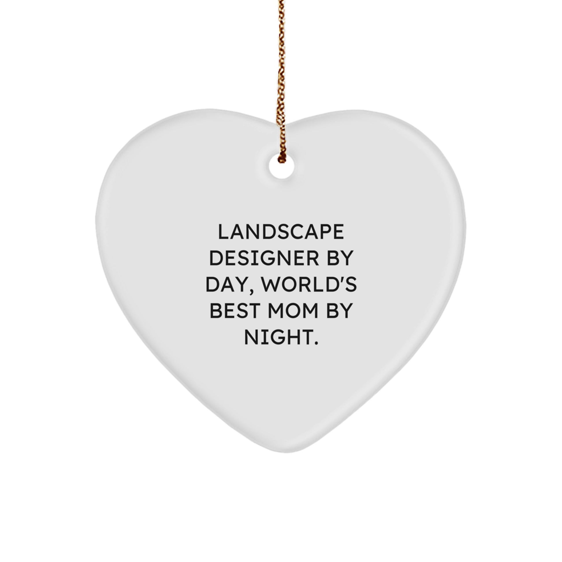 Funny Landscape Designer Gifts from Mom, Unique Heart Ornament for Landscape Designer, Christmas Unique Gifts - Image 1