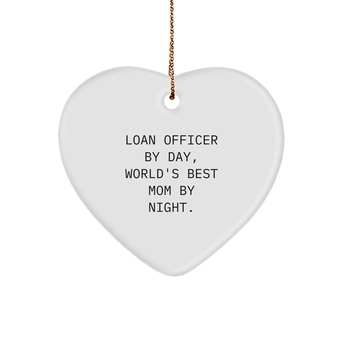 Funny Loan Officer Heart Ornament Gifts from Mom, Gifts for Loan Officer at Christmas Unique - Image 1