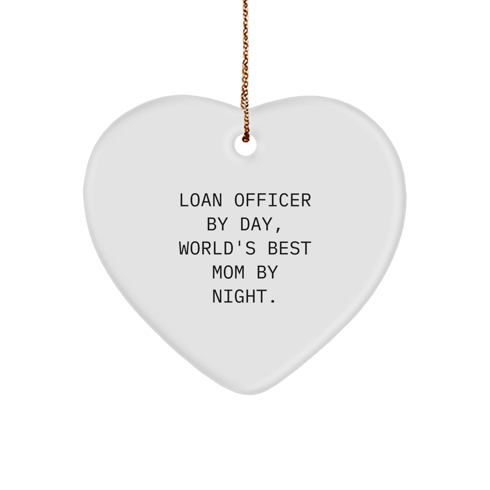 Funny Loan Officer Heart Ornament Gifts from Mom, Gifts for Loan Officer at Christmas Unique - Image 1