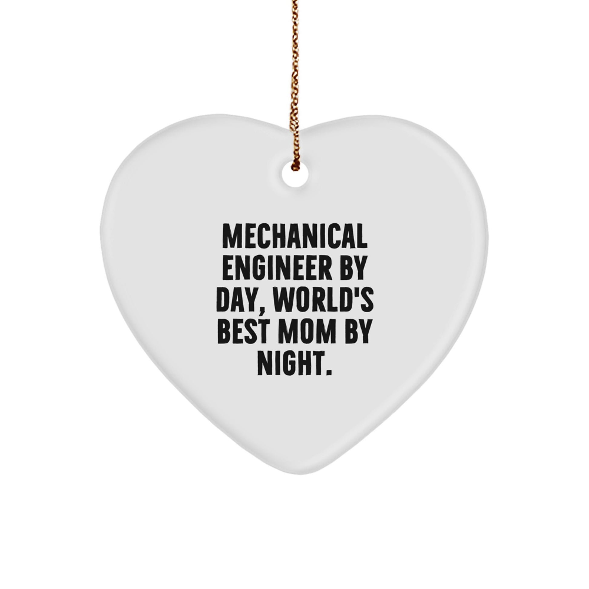 Funny Mechanical Engineer Gifts - Mechanical Engineer Heart Ornament, World's Best Mom Christmas Unique Gifts, Gifts from Mom for Men - Image 1
