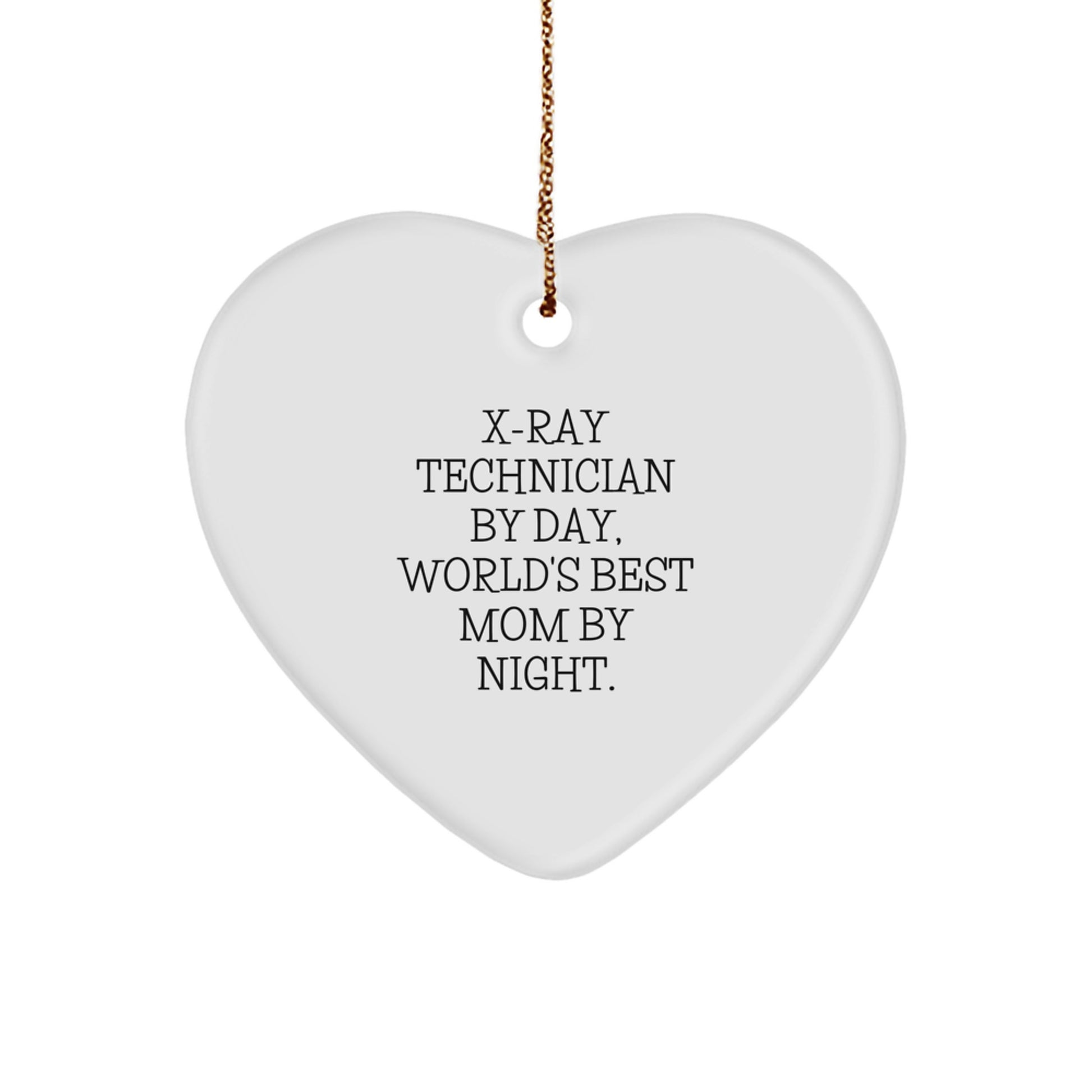 X-Ray Technician Gifts from Friends, X-Ray Technician By Day, World's Best Mom By Night., Heart Ornament, Funny Christmas Unique Gift for X-Ray Technician - Image 1