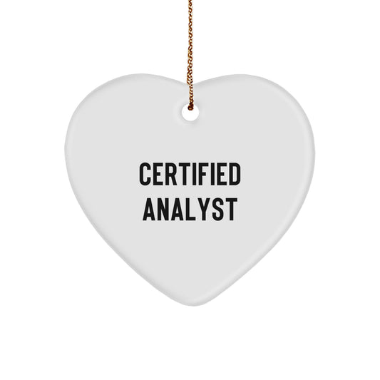 Funny Analyst Gifts from Friends, Certified Analyst Heart Ornament, Christmas Unique Gifts for Men, Women, Coworkers, Family - Image 1