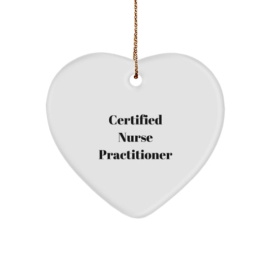 Funny Nurse Practitioner Heart Ornament Gifts from Loved Ones to Nurse Practitioner, Certified Nurse Practitioner Christmas Unique Gifts, Heart Shaped Ornament - Image 1