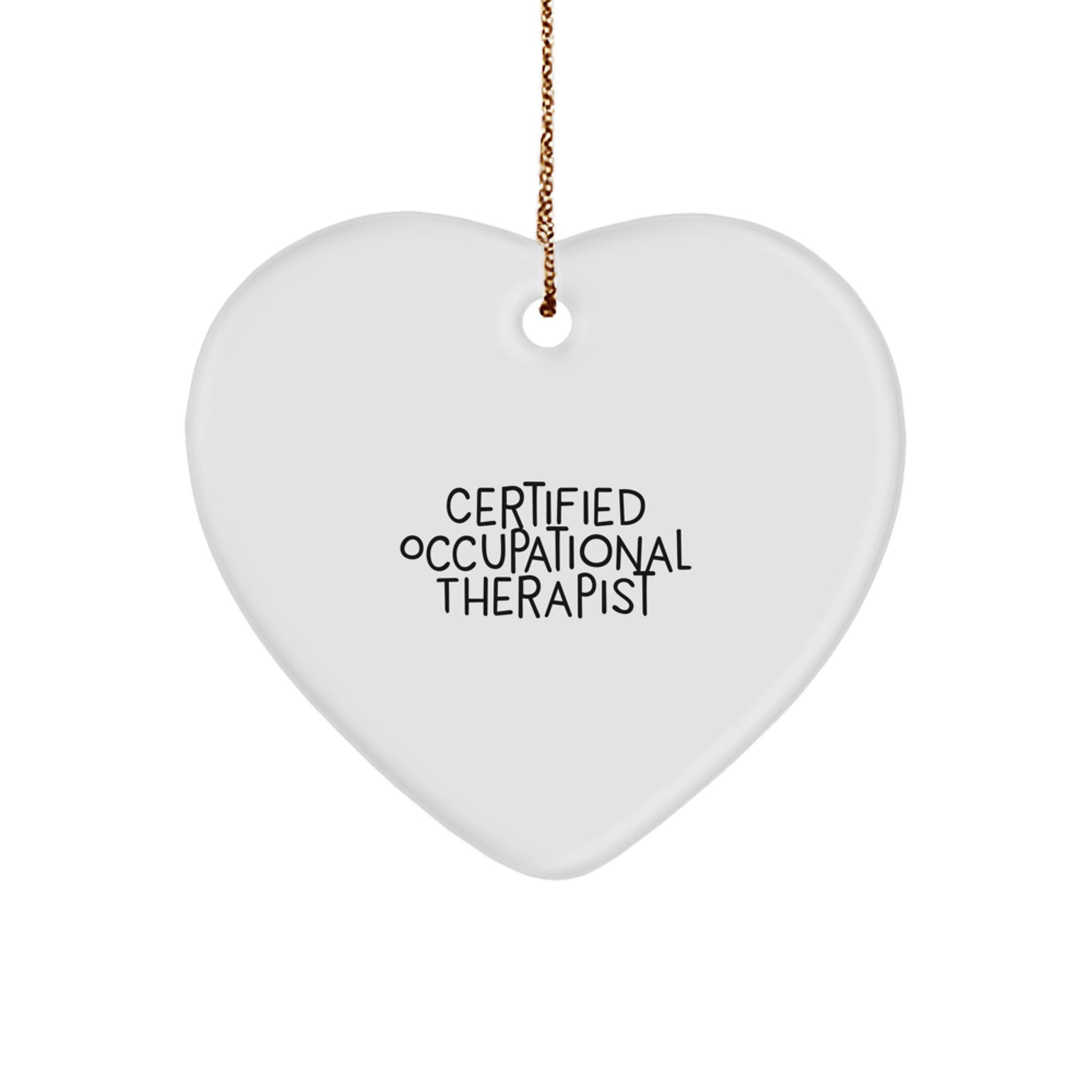 Funny Occupational Therapist Gifts from Friends, Certified Occupational Therapist Heart Ornament Christmas Unique - Image 1
