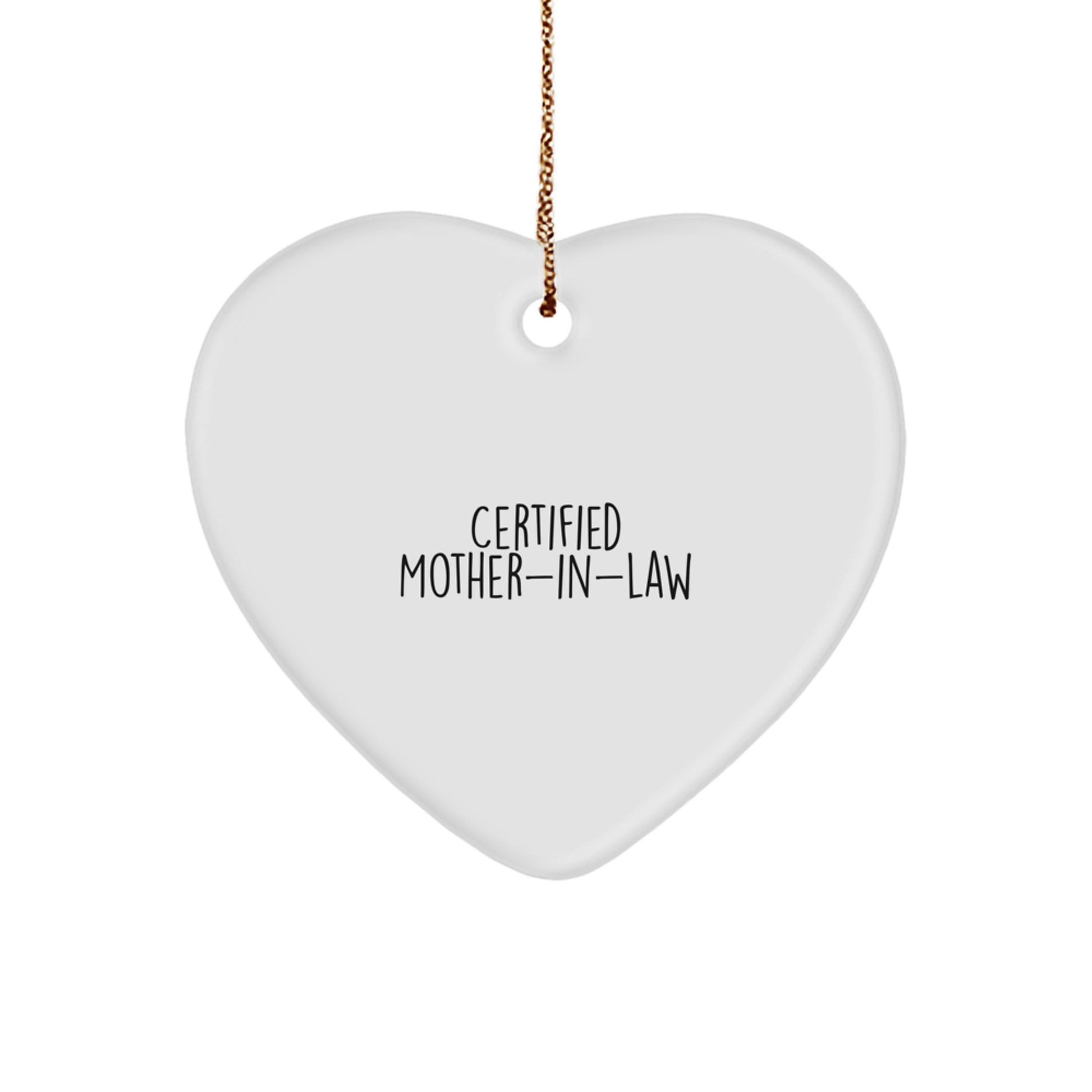Funny Mom-in-law Heart Ornament Gifts from Family, Unique Christmas Unique Gifts for Mom-in-law, Heart Shaped Certified Mom-in-law Quote - Image 1