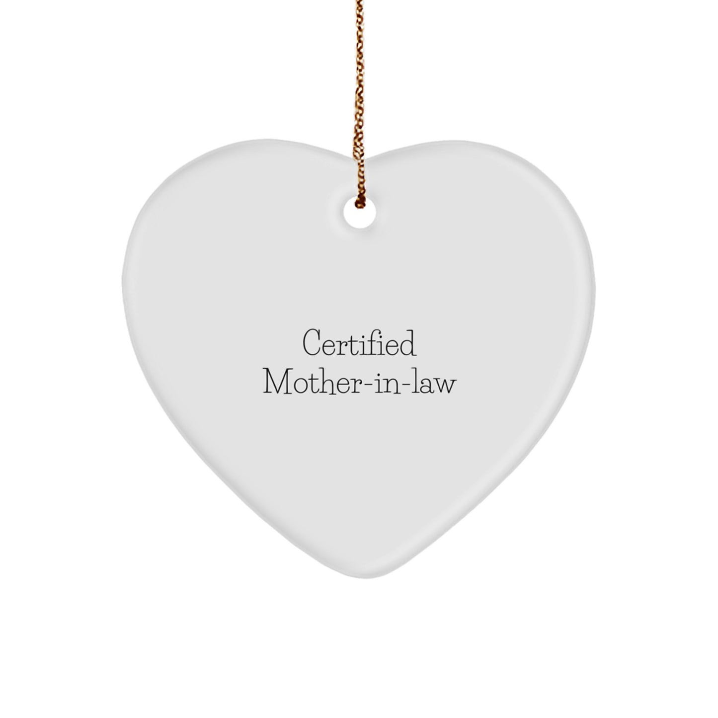 Funny Mom-in-law Gifts from Daughter, Heart Ornament for Her, Christmas Unique Ornament, 'Certified Mom-in-law' Quote, Gifts for Mom-in-law - Image 1
