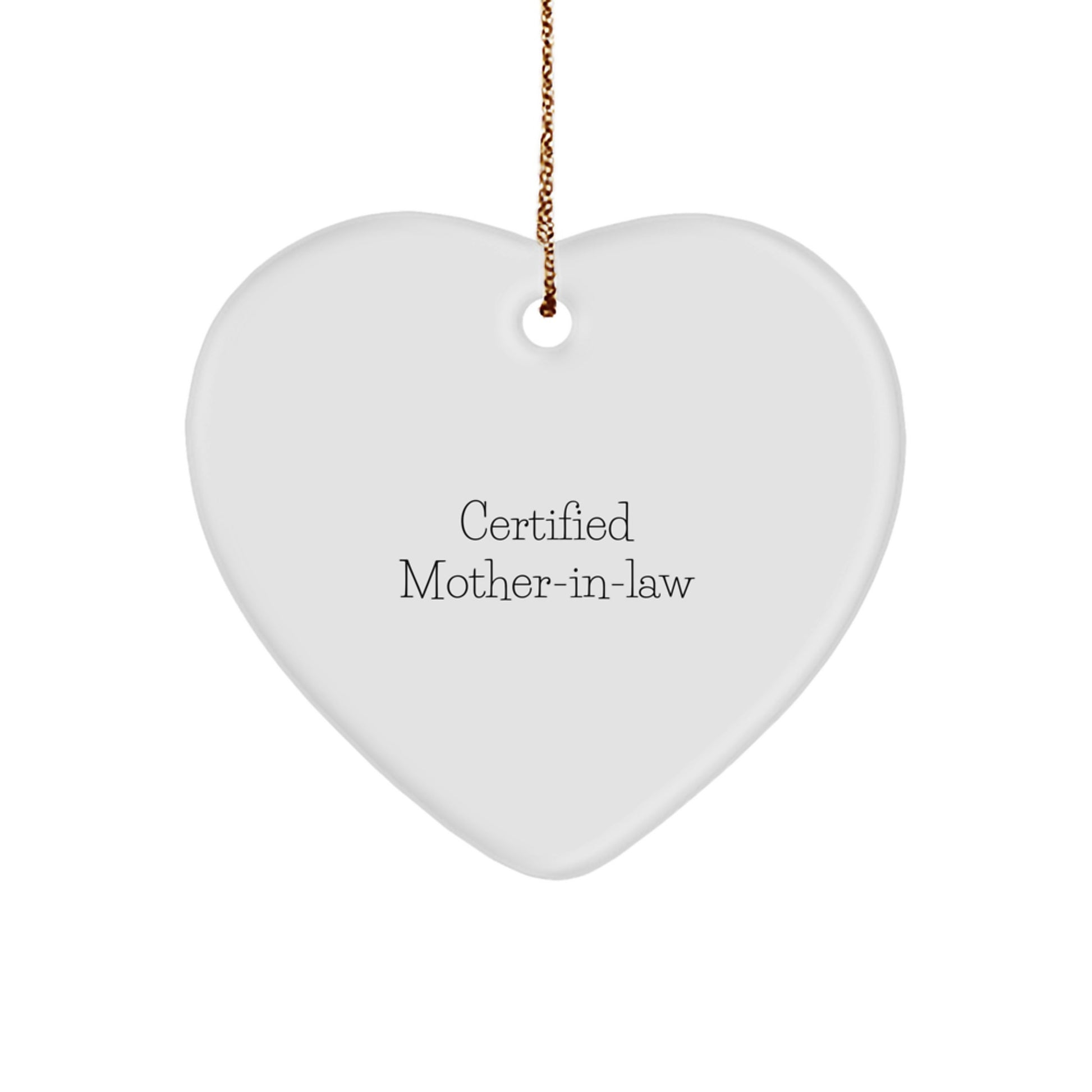 Funny Mom-in-law Gifts from Daughter, Heart Ornament for Her, Christmas Unique Ornament, 'Certified Mom-in-law' Quote, Gifts for Mom-in-law - Image 1