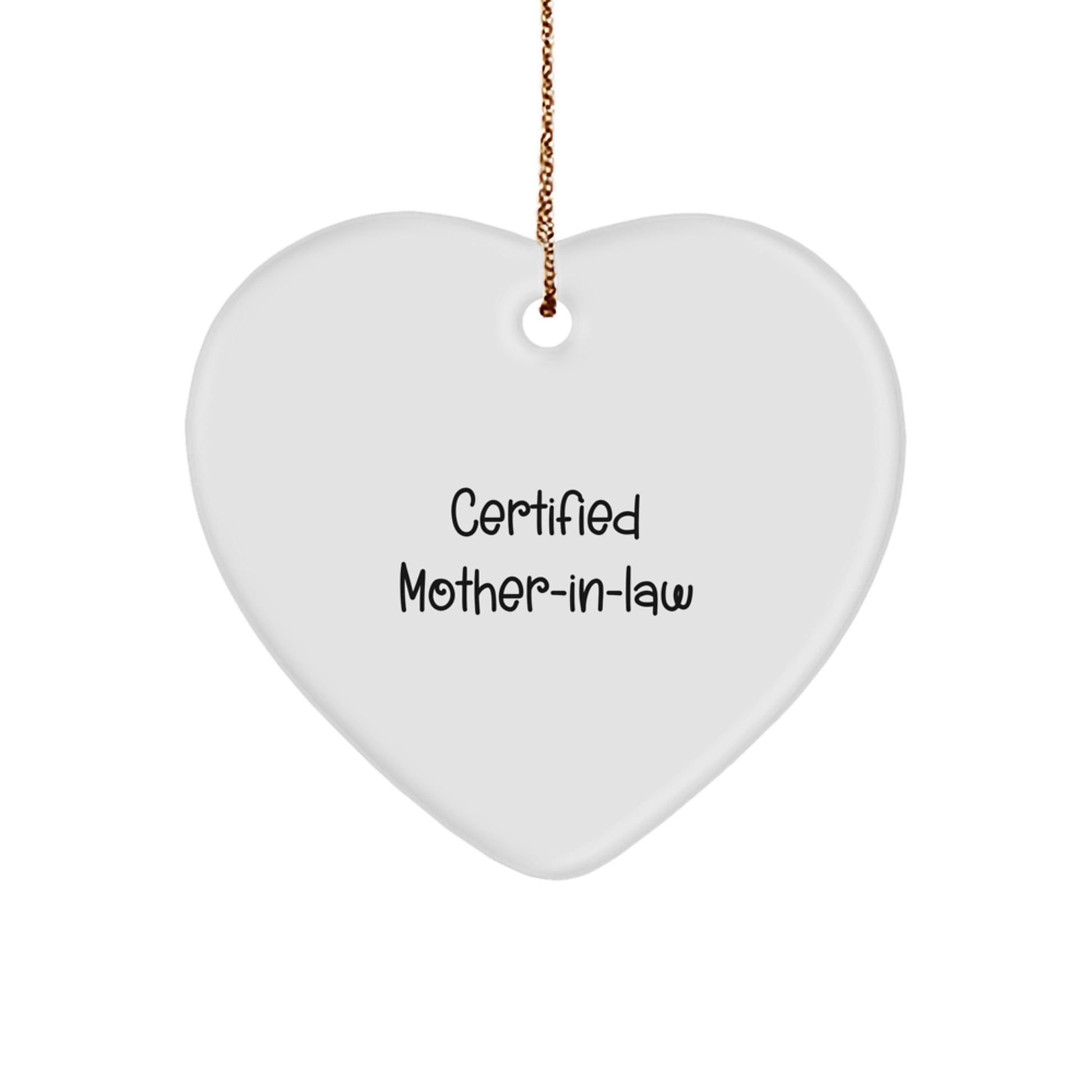 Funny Mom-in-law Heart Ornament Gifts for Mom from Family, Certified Quote, Christmas Unique - Image 1