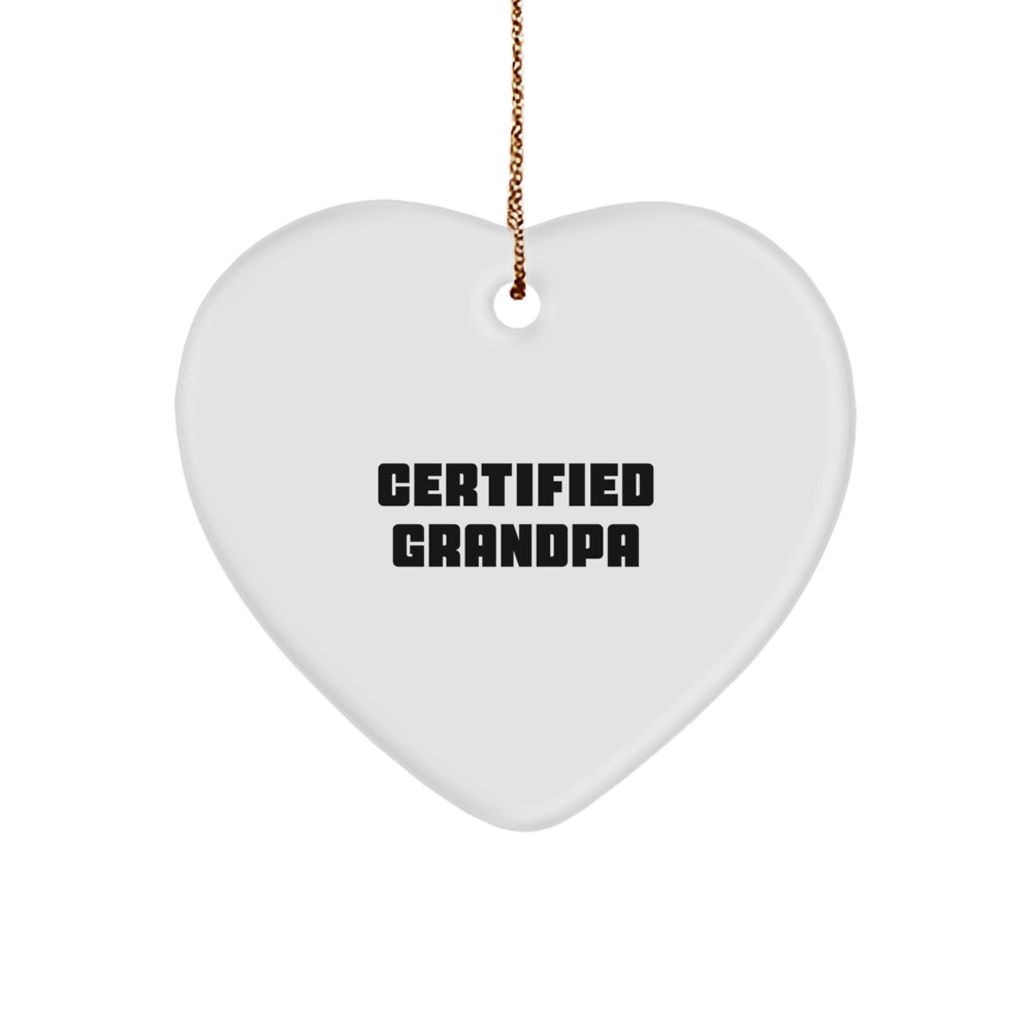 Grandpa Heart Ornament Gifts from Men to Grandpa, Certified Grandpa Quote, Christmas Unique Gifts - Image 1
