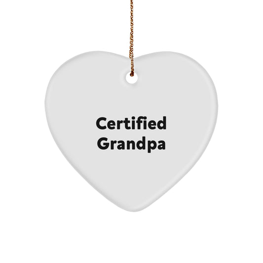 Funny Grandpa Gifts from Family, Heart Ornament Quote Certified Grandpa for Christmas Unique Gifts for Grandpa - Image 1