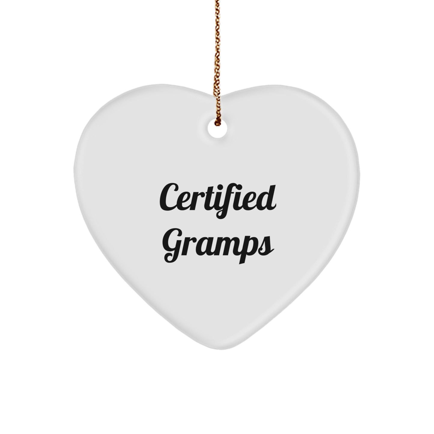 Funny Gramps Heart Ornament Gifts from Men to Gramps, Certified Gramps Unique Christmas Unique Gifts for Gramps - Image 1