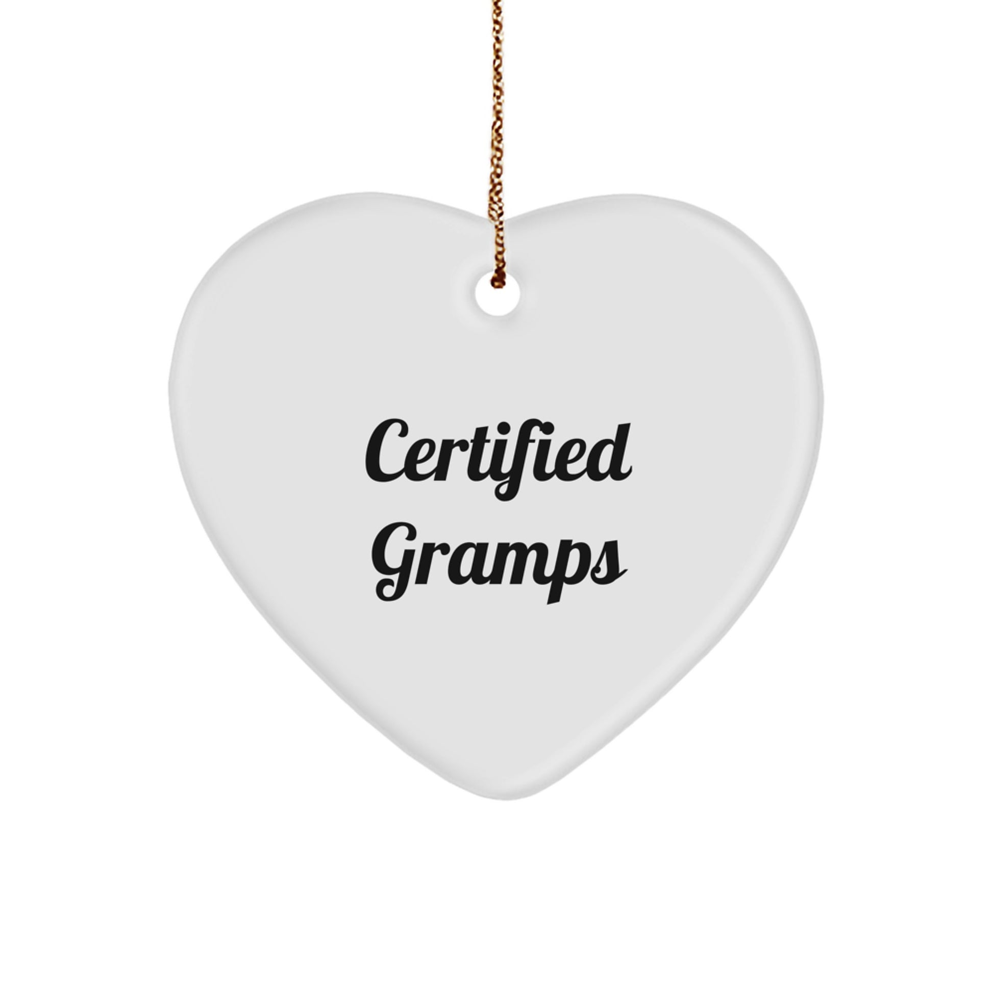 Funny Gramps Heart Ornament Gifts from Men to Gramps, Certified Gramps Unique Christmas Unique Gifts for Gramps - Image 1