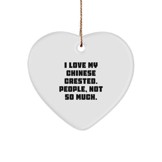 Chinese Crested Dog Heart Ornament - Funny Gift for Dog Lovers - Christmas Unique Gifts from Friends and Family - Image 1