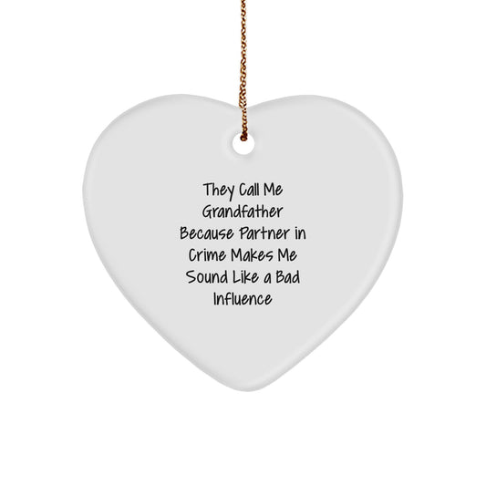 Funny Grandfather Heart Ornament Gifts from Men for Christmas, 'They Call Me Grandfather', White, 2.75" tall, 0.5 oz, Lightweight, Vibrant Colors, Gold Cord - Gifts for Grandfather - Image 1
