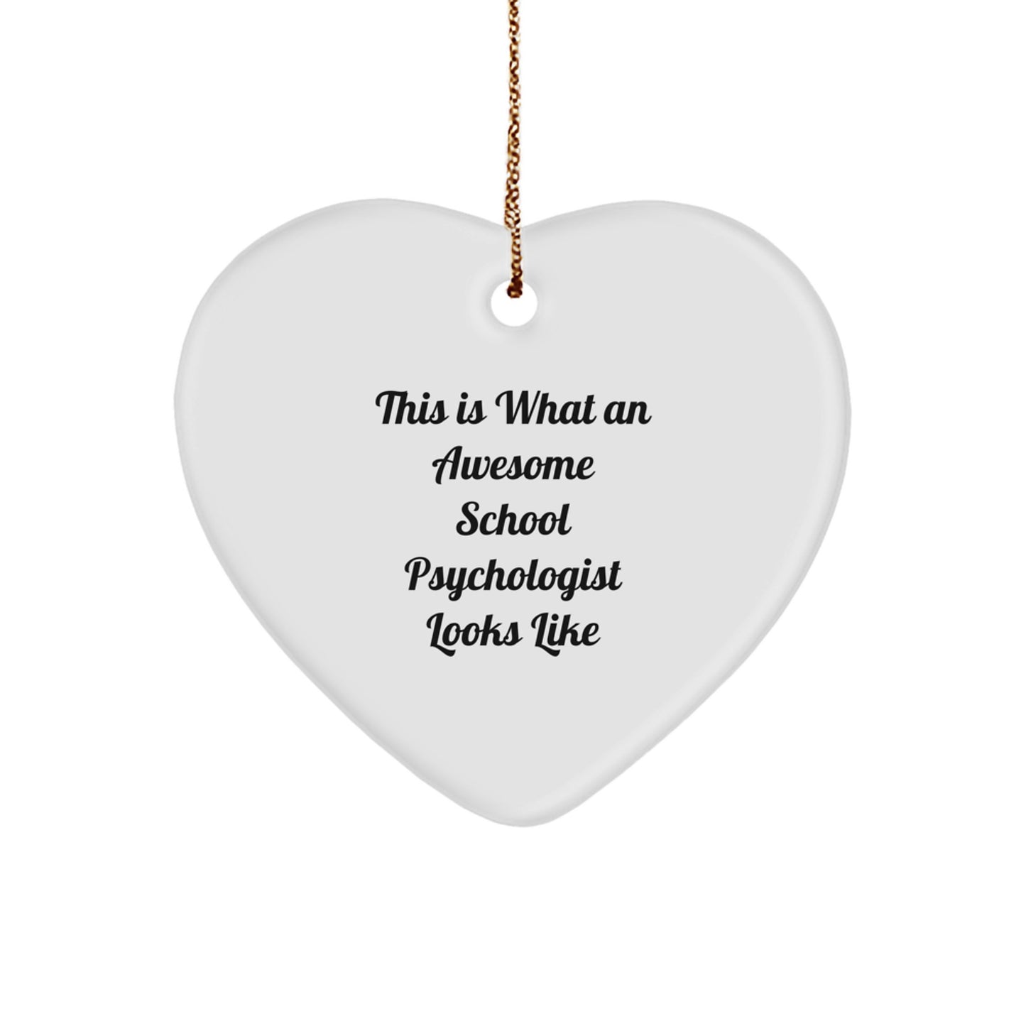 Funny School Psychologist Heart Ornament Gifts from Family, Friends, and Coworkers for Christmas - Image 1