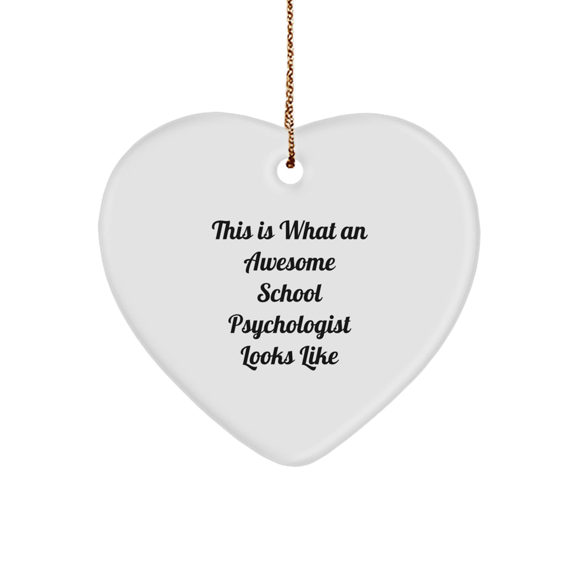 Funny School Psychologist Heart Ornament Gifts from Family, Friends, and Coworkers for Christmas - Image 1