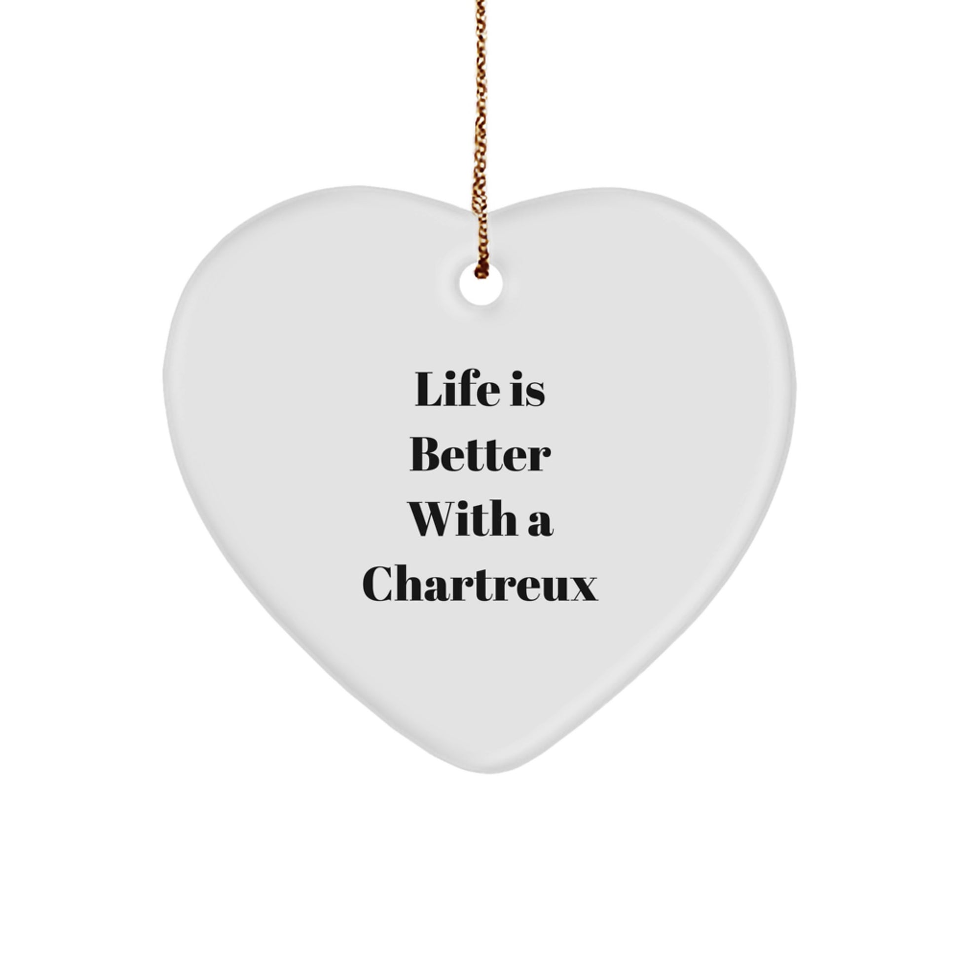 Chartreux Cat Gifts for Men Friends Family - Heart Ornament with Life Is Better with a Chartreux Quote, Christmas Unique Gifts from Friends to Family - Image 1