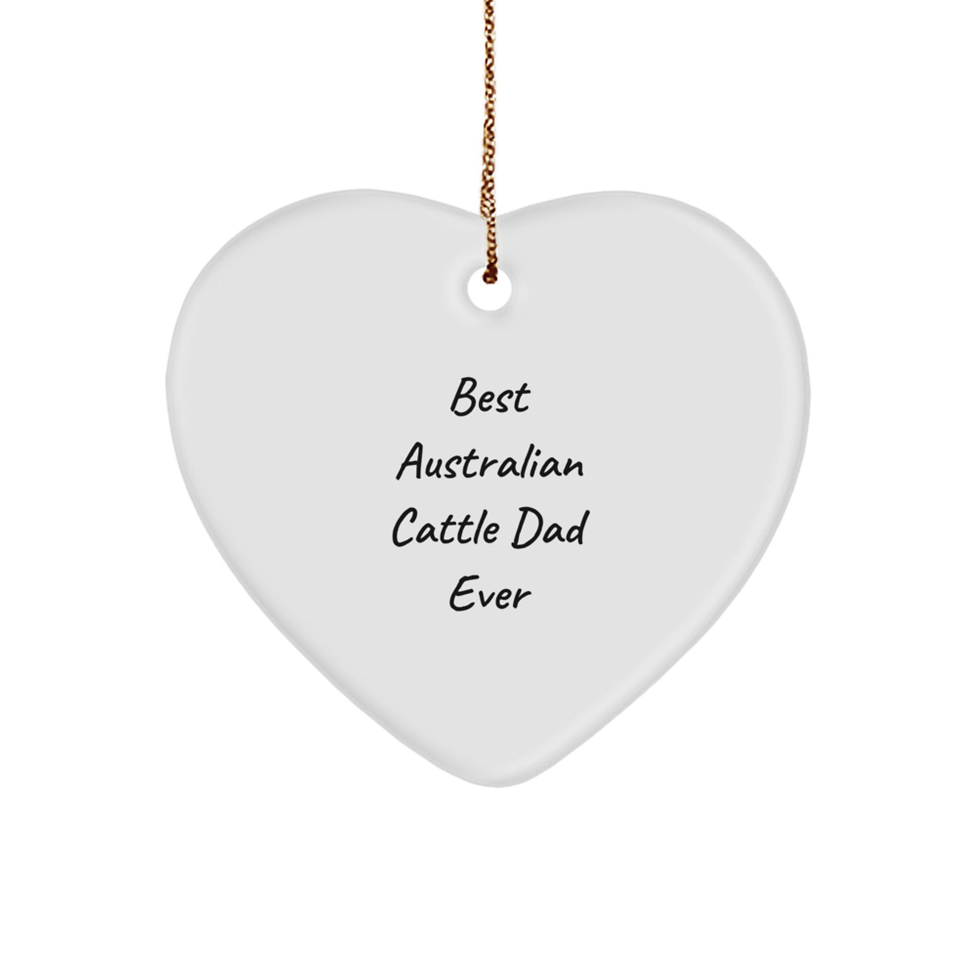 Australian Cattle Dog Dad Ever Funny Gift from Family for Australian Cattle Dog Lover, Heart Ornament for Christmas Unique Gifts - Image 1