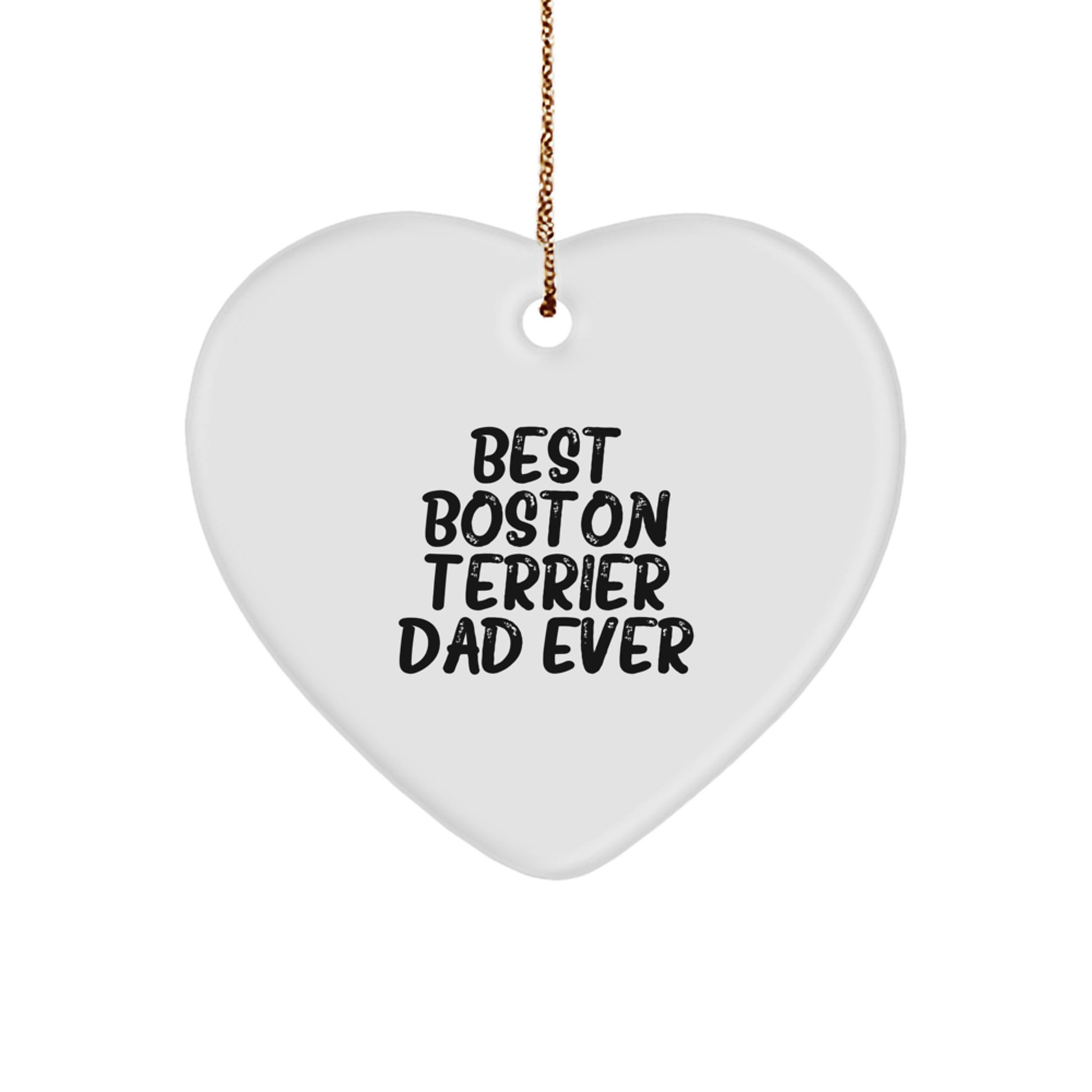 Boston Terrier Dad Gifts from Friends for Christmas - 'Best Boston Terrier Dad Ever' Heart Ornament - Image 1