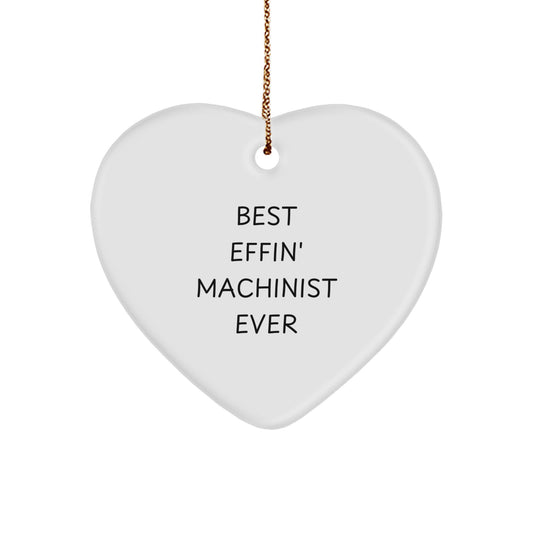 Funny Machinist Gifts from Friends, Best Effin' Machinist Ever Christmas Unique Gifts for Machinist - Image 1
