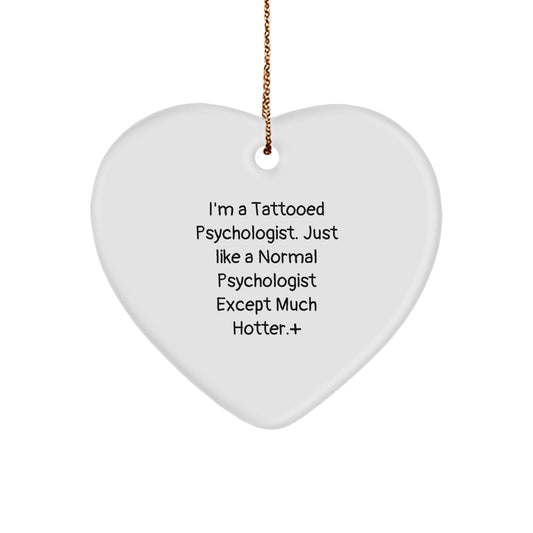 Funny Psychologist Heart Ornament Gifts from Men for Psychologist Friends - Christmas Unique Gifts - Image 1