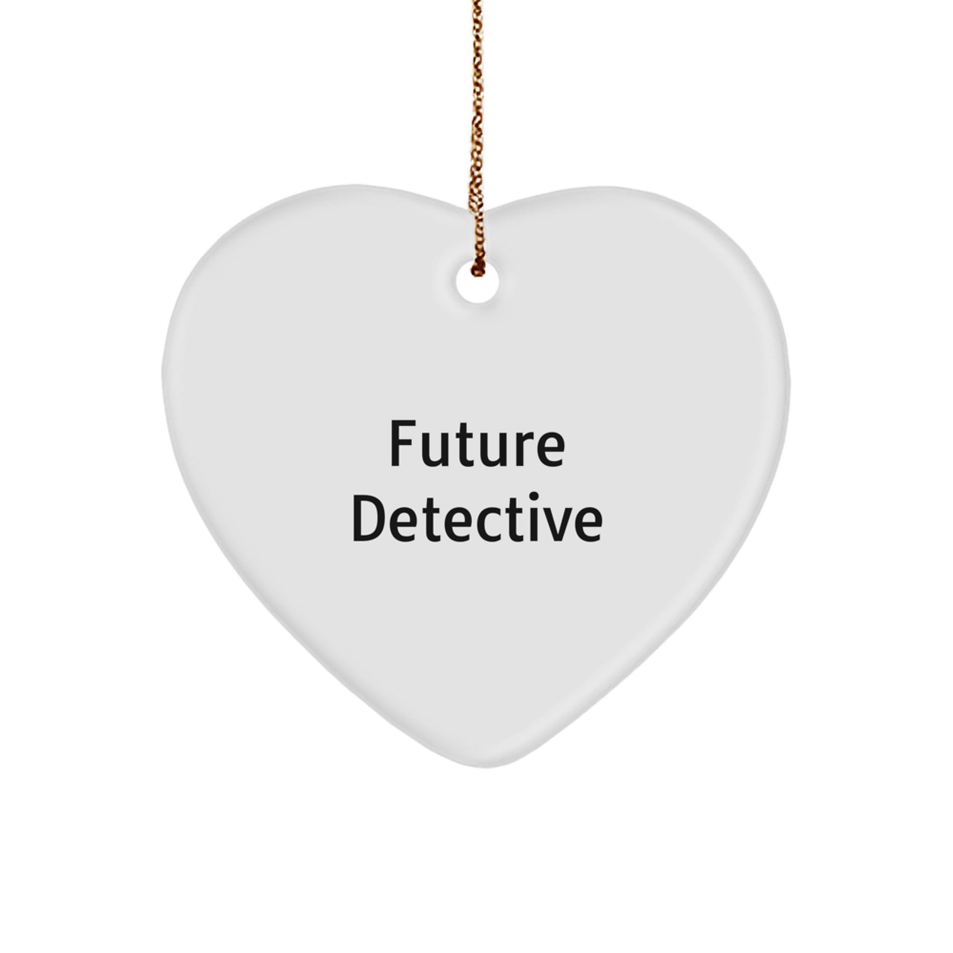 Future Detective Gifts from Men for Christmas Unique Gifts, Inspirational Heart Ornament for Detective, Funny Detective Heart Ornament Gift for Men - Image 1