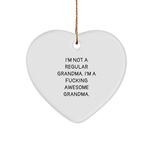 Funny Grandma Gifts, Heart Ornament for Grandma, I'm Not A Regular Grandma - Awesome Grandma Christmas Unique Gifts from Family - Image 1
