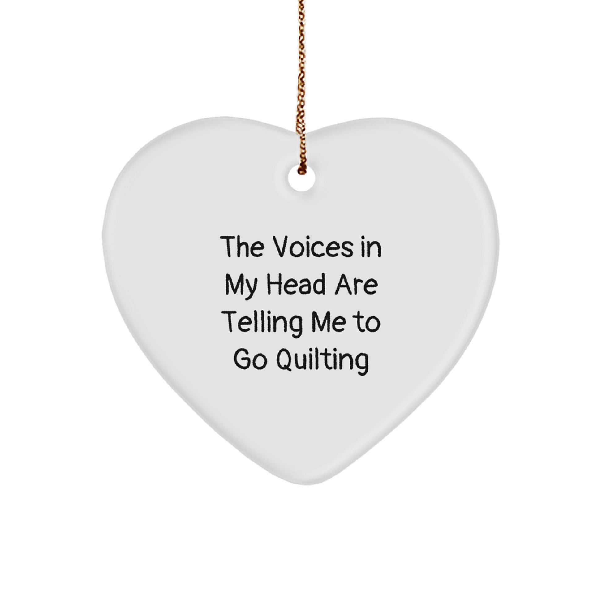 Quilting Gifts for Women - Funny 'The Voices In My Head Are Telling Me To Go Quilting' Heart Ornament, Christmas Unique Gifts from Friends - Image 1