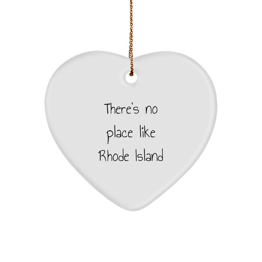 Funny Rhode Island Heart Ornament Gifts from Friends for Christmas, 'There's No Place Like Rhode Island' Gifts for Men or Women, Unique White Heart Shaped Decorative Item - Image 1
