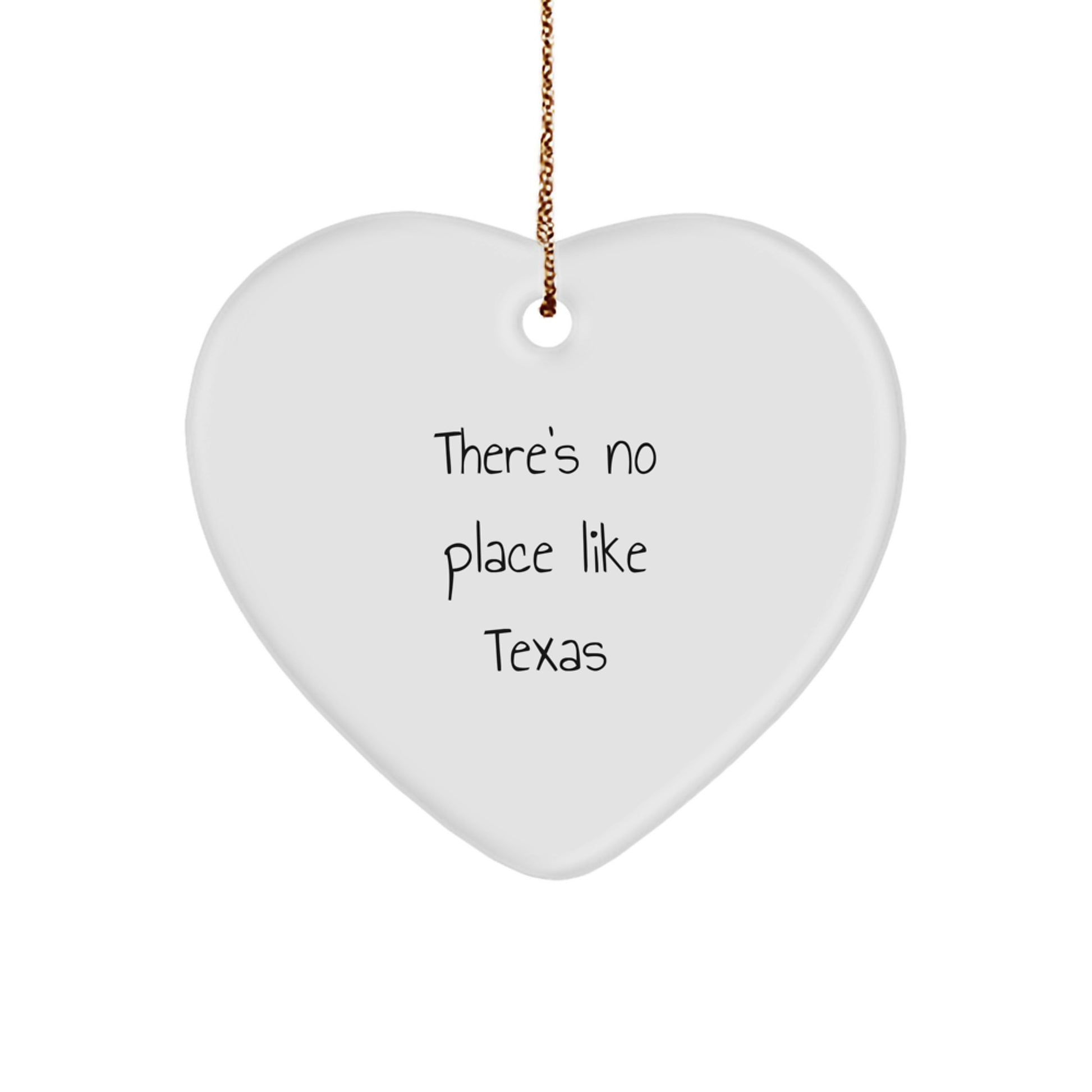 Gifts from Texas Lovers, 'There's No Place Like Texas' Funny Heart Ornament, Unique Christmas Unique Gifts for Texas Men, Women, Friends, Family - Image 1